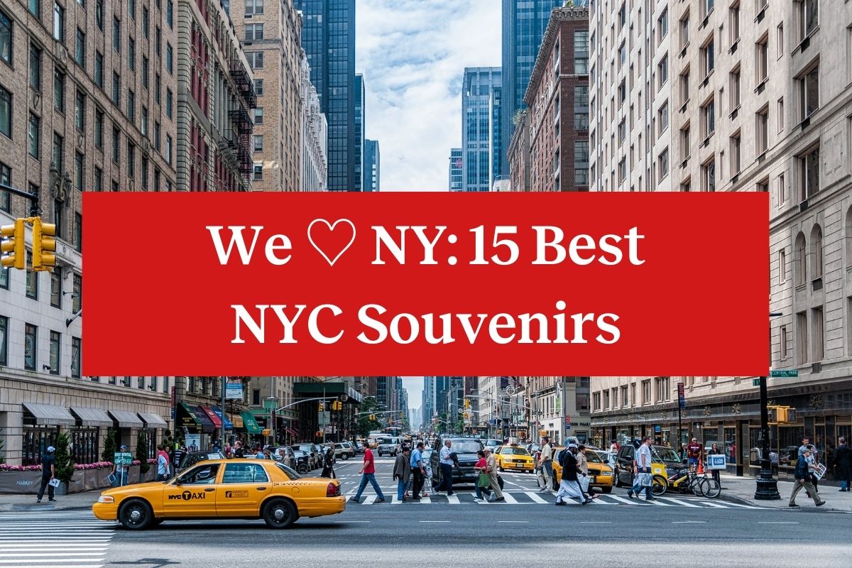 A busy street scene in New York with a yellow taxi and people walking, with a red rectangle and the words "We Heart NY: 15 Best NYC Souvenirs" in white