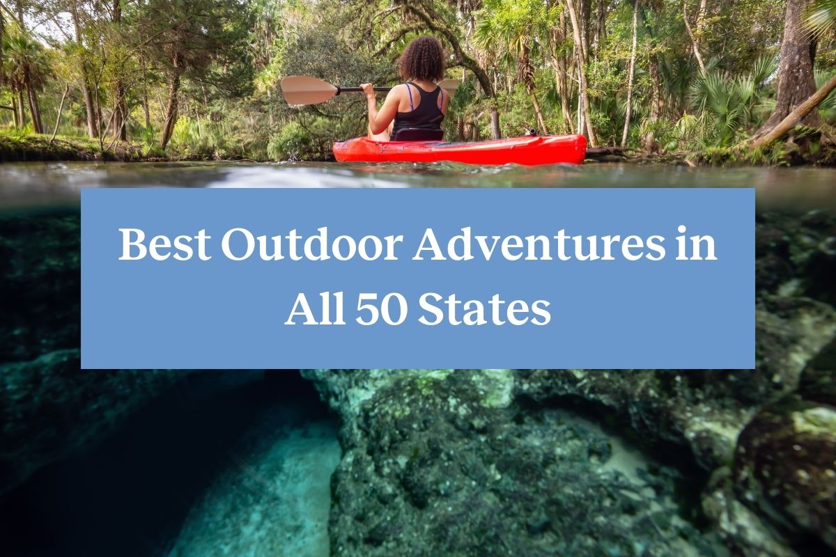 A woman paddling in a red kayak in a clear body of water and the words "Best Outdoor Adventures in All 50 States"