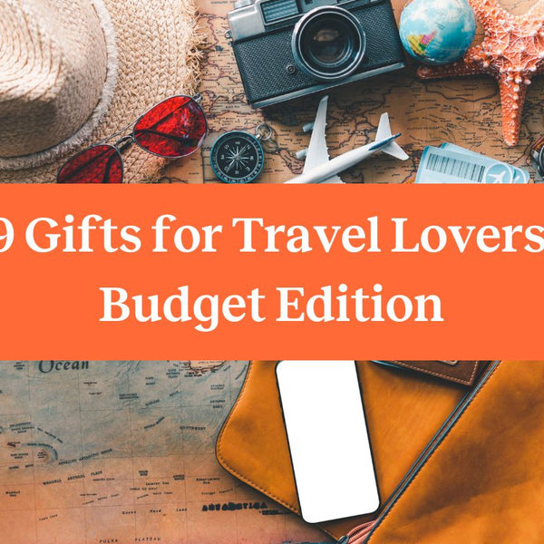 12 Must Have Travel Gift Ideas For Travelers - Zip Up And Go!