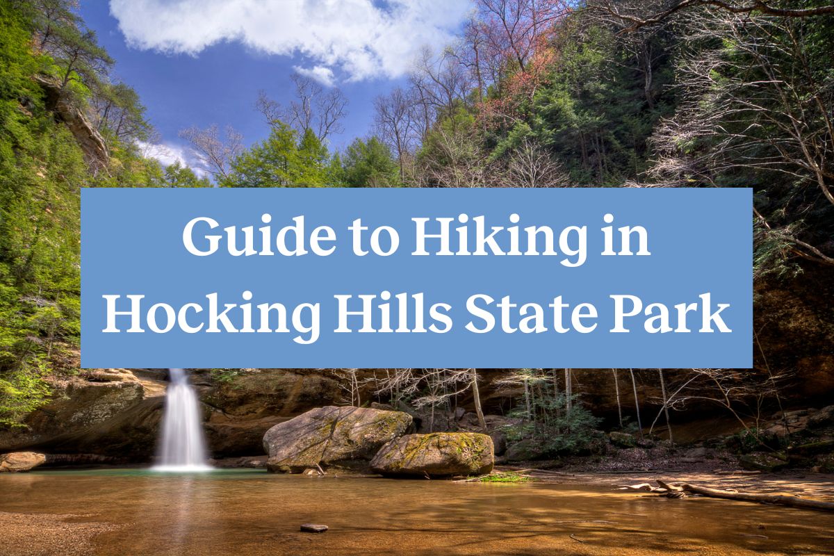A waterfall flowing into a pool and a blue rectangle with white letters that read "Guide to the best hiking in Hocking Hills State Park"