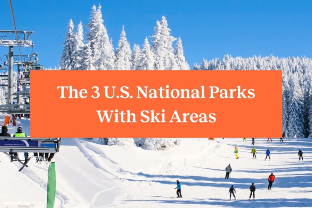 The 3 U.S. National Parks With Ski Areas