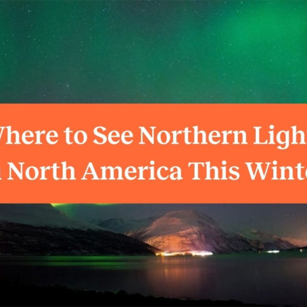 The Best Places To See The Northern Lights In The United States