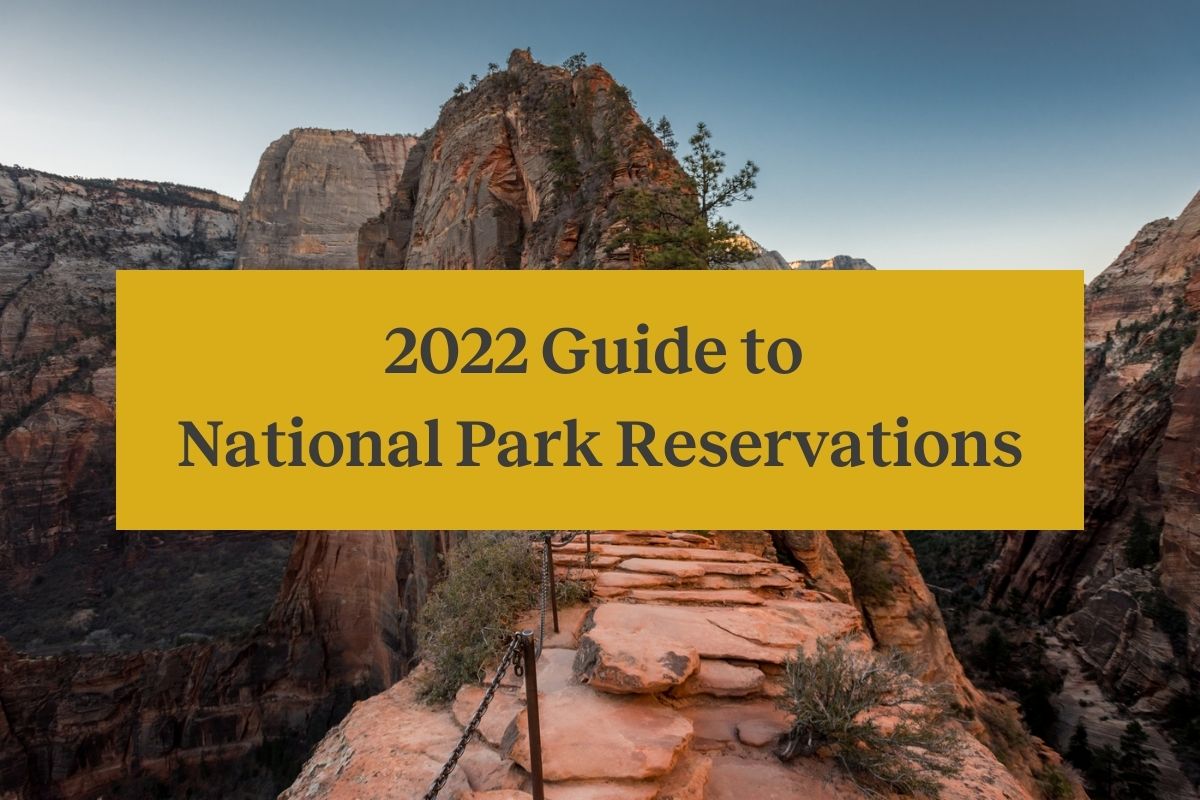The chains section of Angels Landing in Zion National Park and the words "2022 Guide to National Park Reservations"