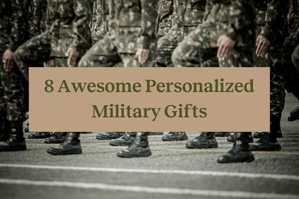 Several soldiers marching in uniform with a tan and army green rectangle in front with the words "8 awesome personalized military gifts"