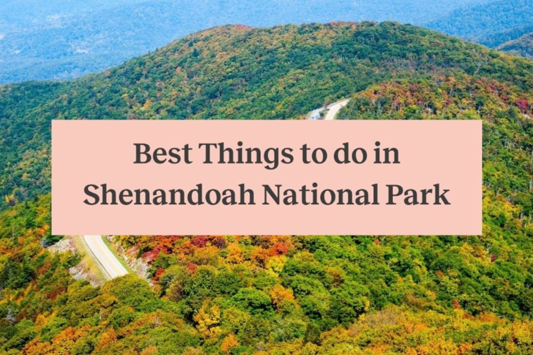 Best Things to do in Shenandoah National Park in 1 Day